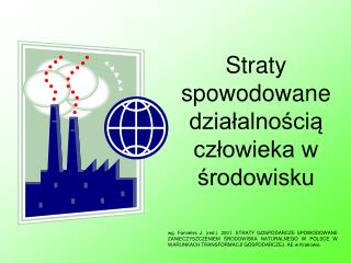 Straty spowodowane działalnością człowieka w środowisku