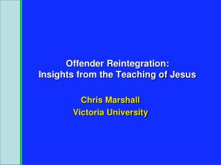 Offender Reintegration: Insights from the Teaching of Jesus