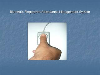 Biometric Fingerprint Attendance Management System