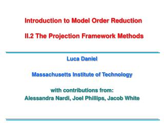 Introduction to Model Order Reduction II.2 The Projection Framework Methods