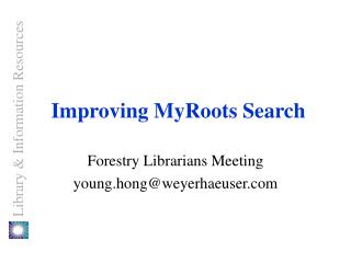 Improving MyRoots Search