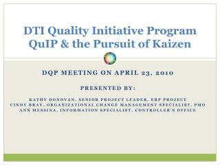 DTI Quality Initiative Program QuIP &amp; the Pursuit of Kaizen