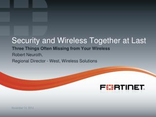 Security and Wireless Together at Last