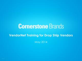 VendorNet Training for Drop Ship Vendors May 2014