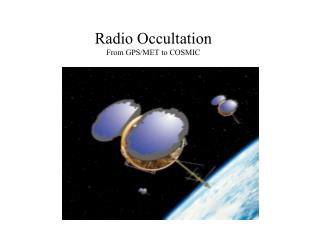 Radio Occultation From GPS/MET to COSMIC