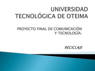 UNIVERSIDAD TECNOLÓGICA DE OTEIMA