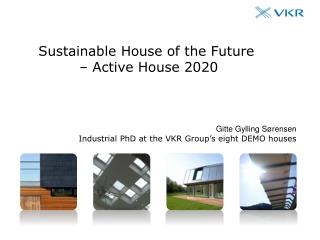 Sustainable House of the Future – Active House 2020