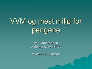 VVM og mest miljø for pengene