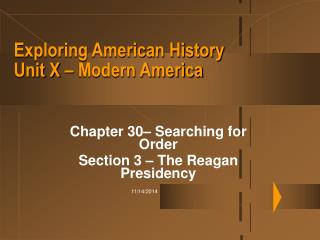 Exploring American History Unit X – Modern America