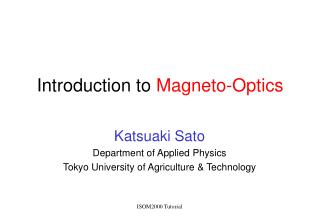 Introduction to Magneto-Optics
