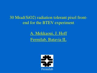 30 Mrad(SiO2) radiation tolerant pixel front-end for the BTEV experiment