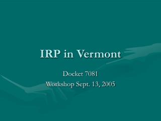 IRP in Vermont
