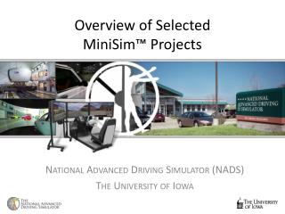 Overview of Selected MiniSim ™ Projects