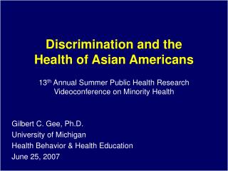 Discrimination and the Health of Asian Americans