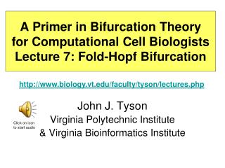 A Primer in Bifurcation Theory for Computational Cell Biologists Lecture 7: Fold-Hopf Bifurcation