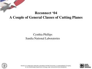 Reconnect ‘04 A Couple of General Classes of Cutting Planes