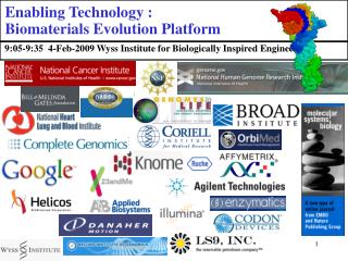 Enabling Technology : Biomaterials Evolution Platform