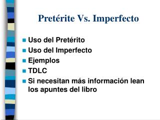 Pretérite Vs. Imperfecto