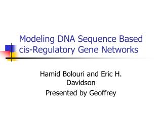 Modeling DNA Sequence Based cis-Regulatory Gene Networks