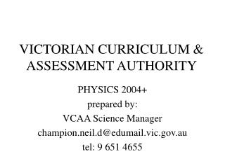 VICTORIAN CURRICULUM &amp; ASSESSMENT AUTHORITY