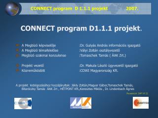 CONNECT program D 1.1.1 projekt 2007.