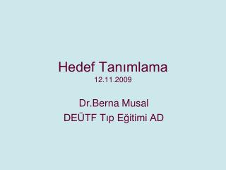 Hedef Tanımlama 12.11.2009