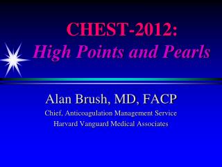 CHEST-2012: High Points and Pearls