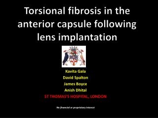 Torsional fibrosis in the anterior capsule following lens implantation