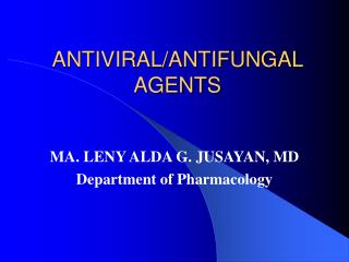 ANTIVIRAL/ANTIFUNGAL AGENTS