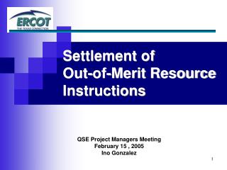 Settlement of Out-of-Merit Resource Instructions