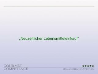 „ Neuzeitlicher Lebensmitteleinkauf“