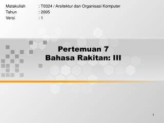 Pertemuan 7 Bahasa Rakitan: III