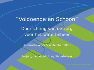 “Voldoende en Schoon”