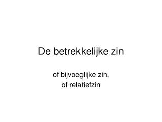 De betrekkelijke zin