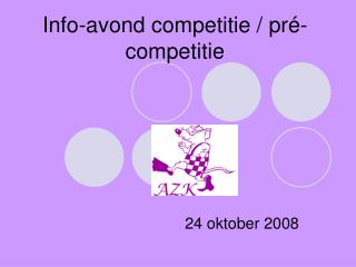 Info-avond competitie / pré-competitie
