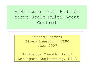 A Hardware Test Bed for Micro-Scale Multi-Agent Control