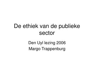 De ethiek van de publieke sector