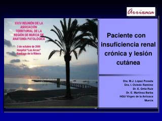 Paciente con insuficiencia renal crónica y lesión cutánea