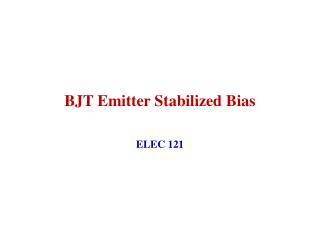 BJT Emitter Stabilized Bias