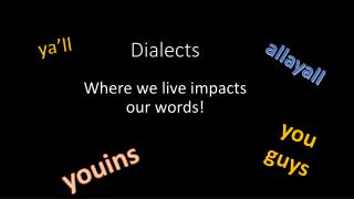 Dialects