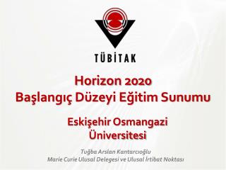 Horizon 2020 Başlangıç Düzeyi Eğitim Sunumu