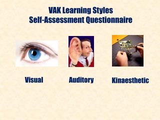 VAK Learning Styles Self-Assessment Questionnaire