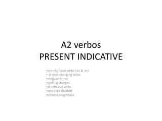 A2 verbos PRESENT INDICATIVE