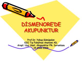 DİSMENORE’DE AKUPUNKTUR