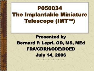 P050034 The Implantable Miniature Telescope (IMT ™)