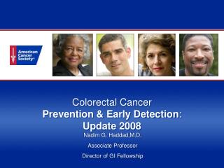 Colorectal Cancer Prevention &amp; Early Detection : Update 2008