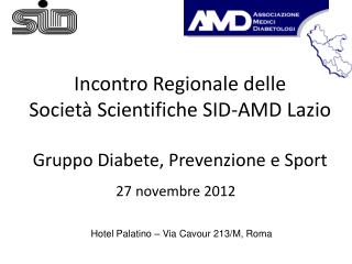 Incontro Regionale delle Società Scientifiche SID-AMD Lazio Gruppo Diabete, Prevenzione e Sport