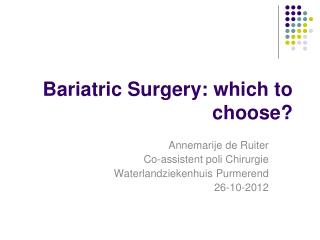 Bariatric Surgery: which to choose?