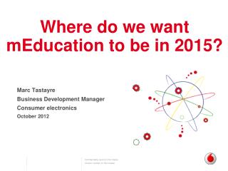 Where do we want mEducation to be in 2015?