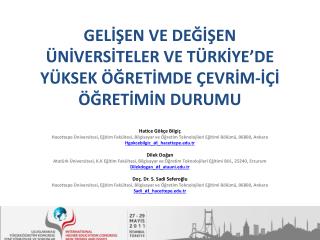 GELİŞEN VE DEĞİŞEN ÜNİVERSİTELER VE TÜRKİYE’DE YÜKSEK ÖĞRETİMDE ÇEVRİM-İÇİ ÖĞRETİMİN DURUMU